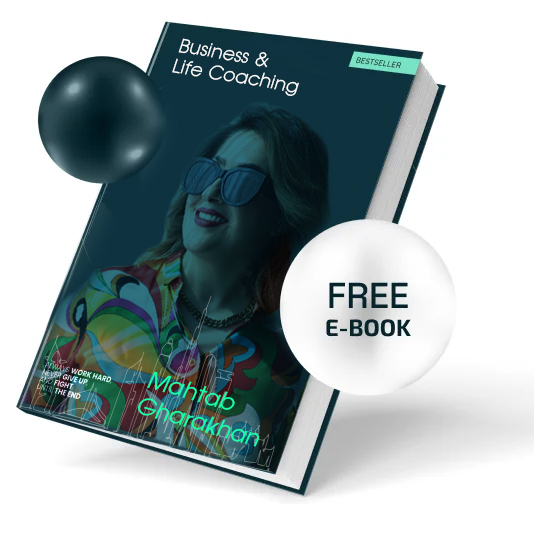 Free e-book — Business & Life Coaching by Mahtab Gharakhan